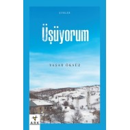 ÜŞÜYORUM